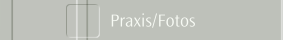 Praxis/Fotos