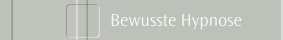 Bewusste Hypnose