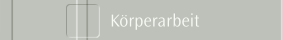 Körperarbeit